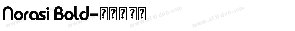 Norasi Bold字体转换
